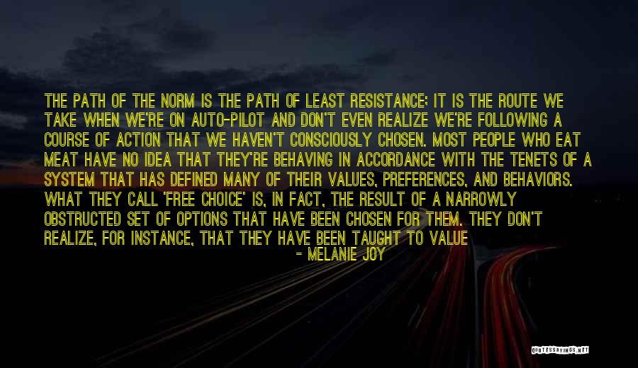 Following A Path Quotes By Melanie Joy Following A Path Quotes By Melanie Joy