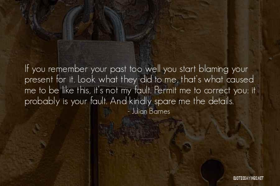 Following Dad's Footsteps Quotes By Julian Barnes Following Dad's Footsteps Quotes By Julian Barnes
