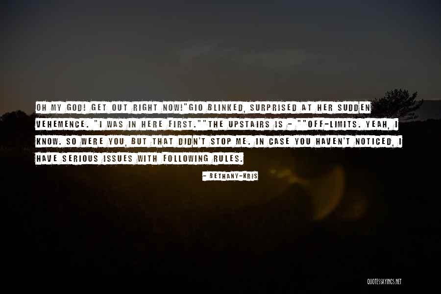 Following God Quotes By Bethany-Kris Following God Quotes By Bethany-Kris