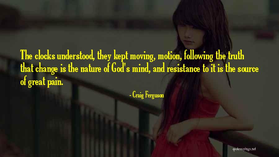 Following God Quotes By Craig Ferguson