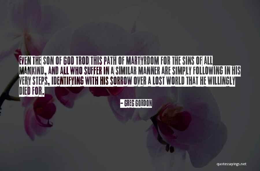 Following God Quotes By Greg Gordon Following God Quotes By Greg Gordon