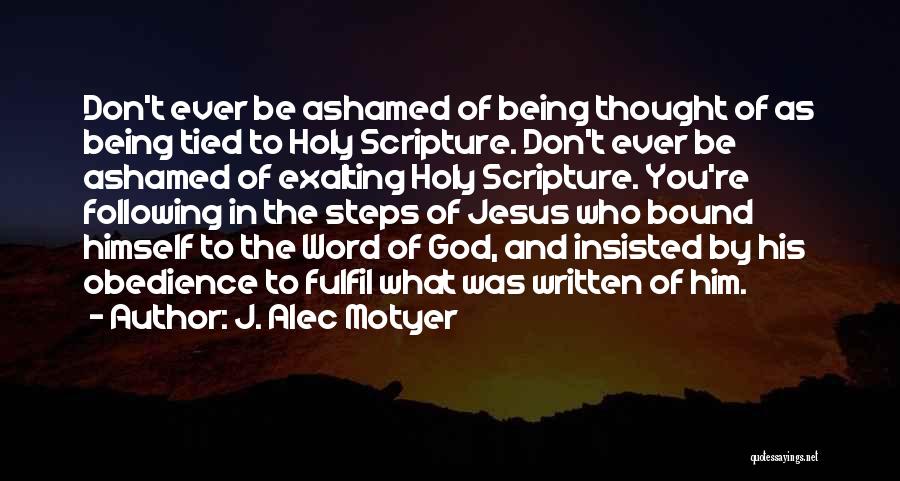 Following God Quotes By J. Alec Motyer