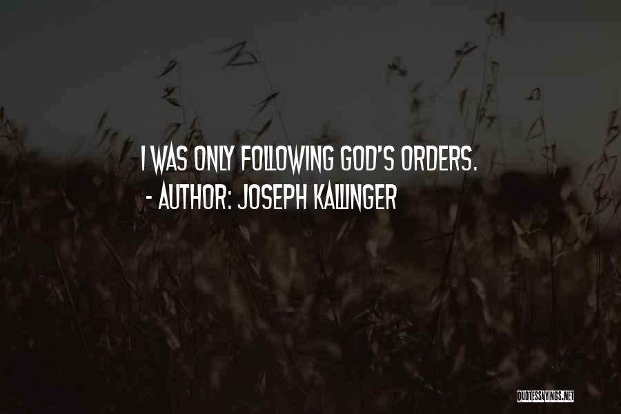 Following God Quotes By Joseph Kallinger