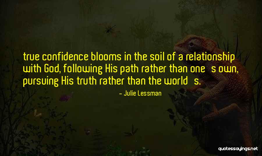 Following God Quotes By Julie Lessman