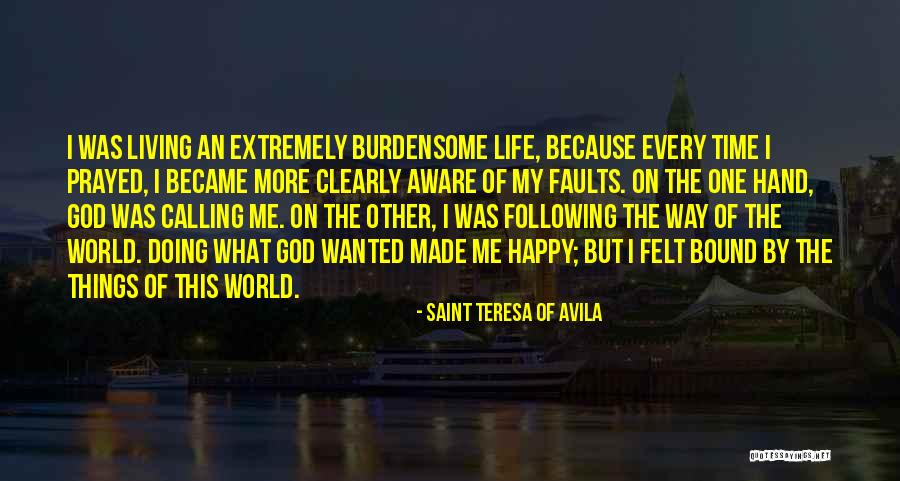 Following God Quotes By Saint Teresa Of Avila Following God Quotes By Saint Teresa Of Avila