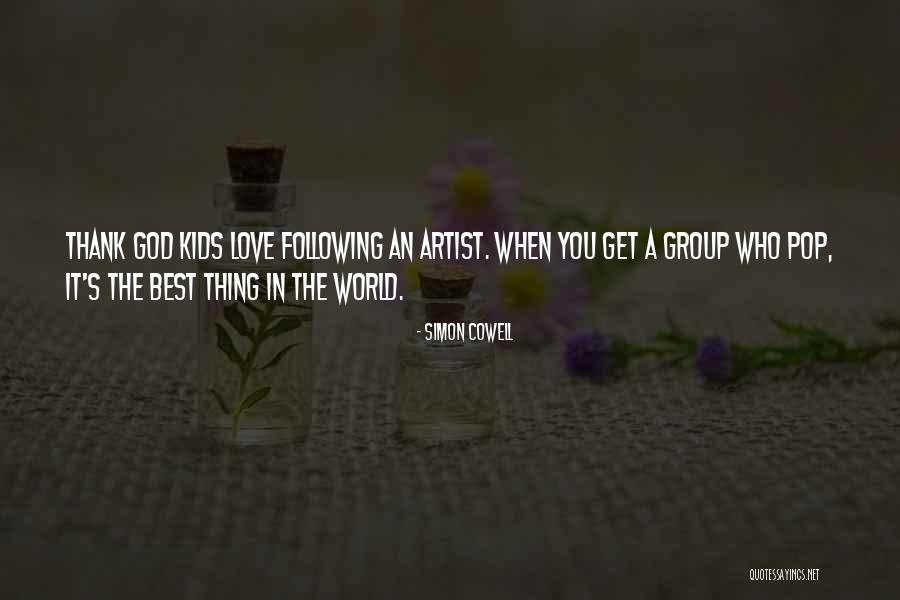 Following God Quotes By Simon Cowell Following God Quotes By Simon Cowell