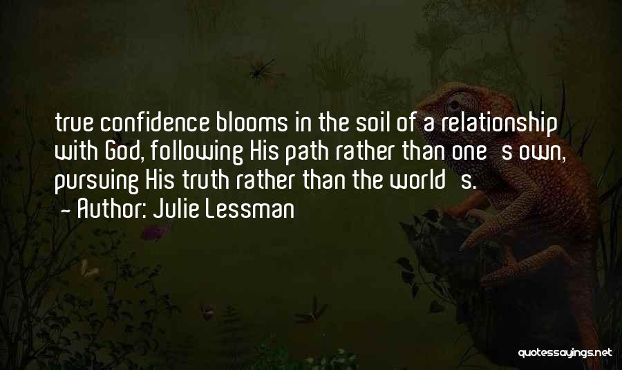 Following God's Path Quotes By Julie Lessman