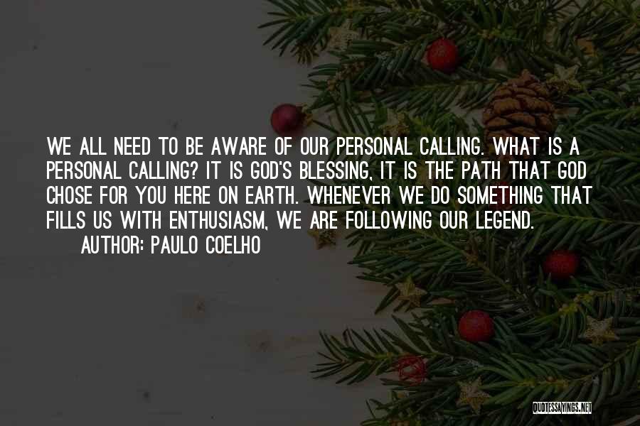 Following God's Path Quotes By Paulo Coelho