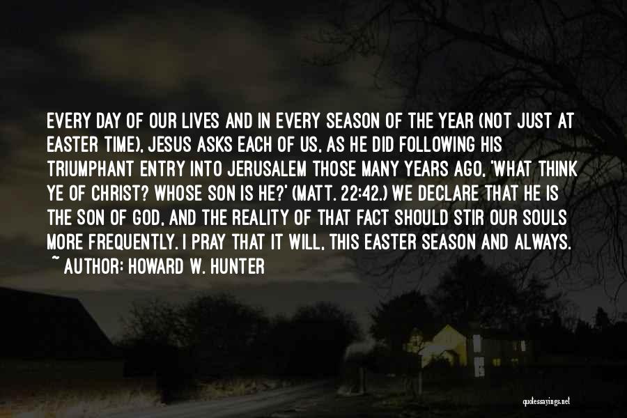 Following God's Will Quotes By Howard W. Hunter