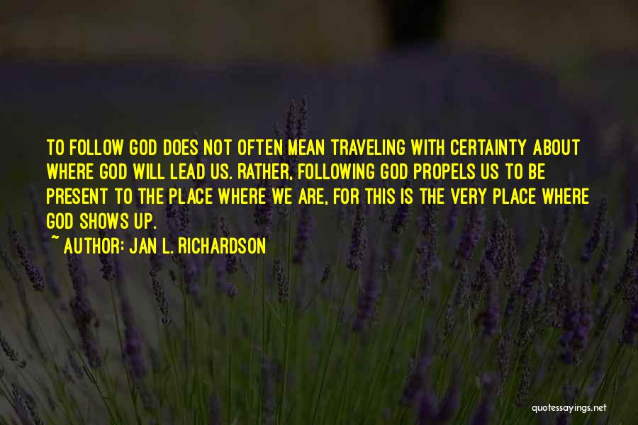 Following God's Will Quotes By Jan L. Richardson