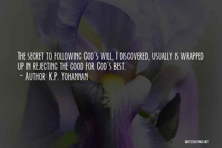 Following God's Will Quotes By K.P. Yohannan