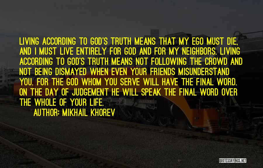 Following God's Will Quotes By Mikhail Khorev