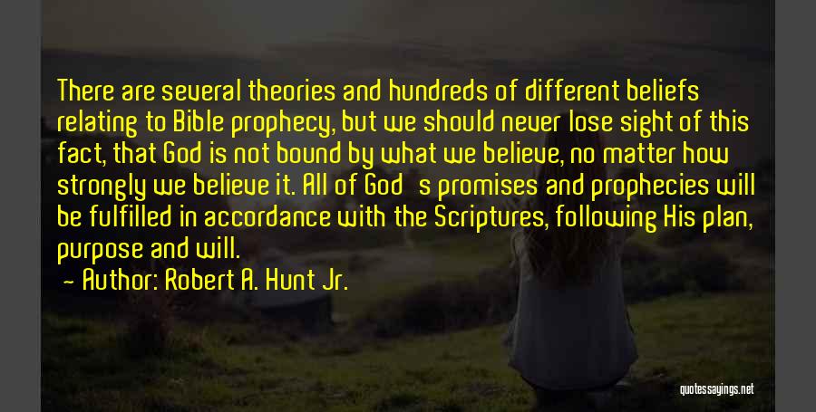 Following God's Will Quotes By Robert A. Hunt Jr.