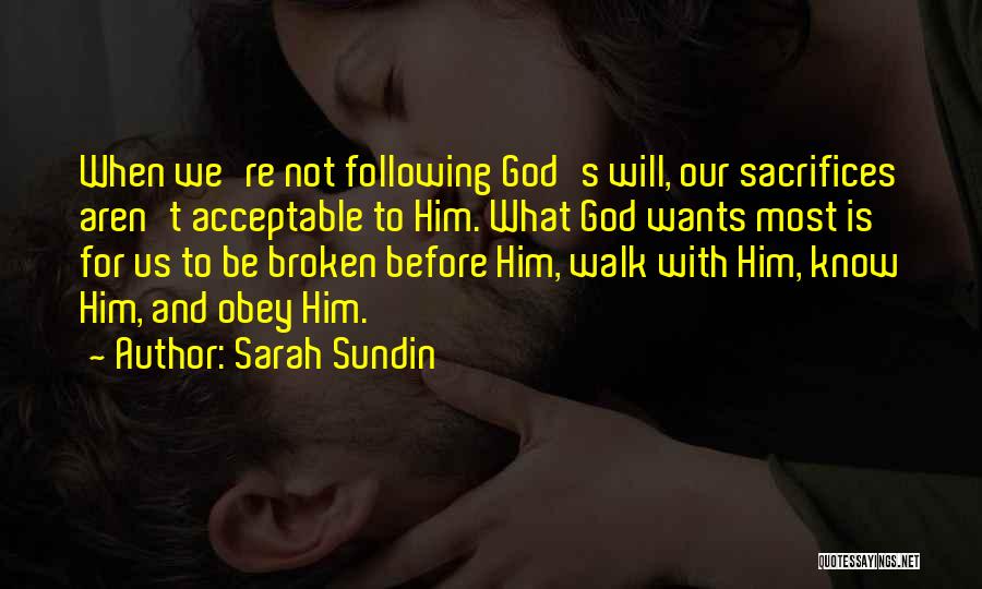 Following God's Will Quotes By Sarah Sundin