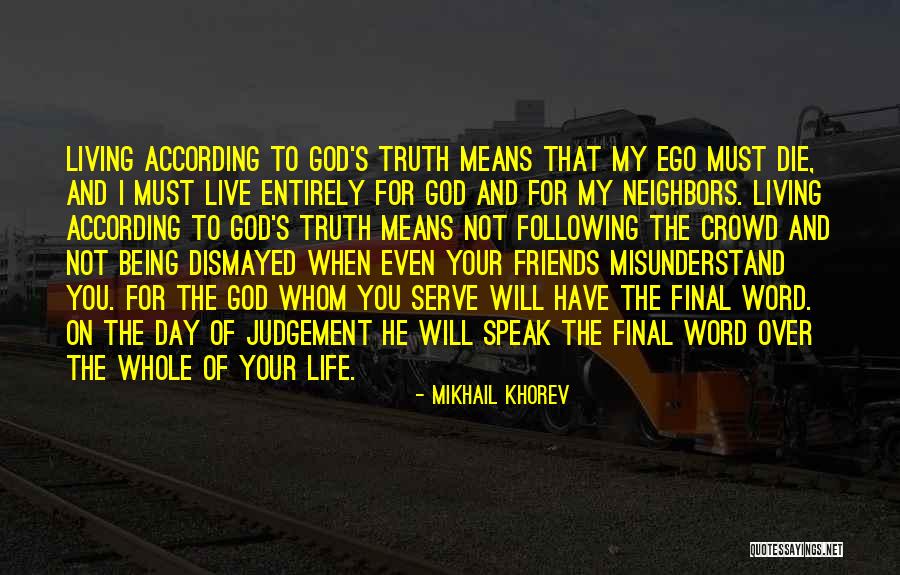 Following God's Word Quotes By Mikhail Khorev