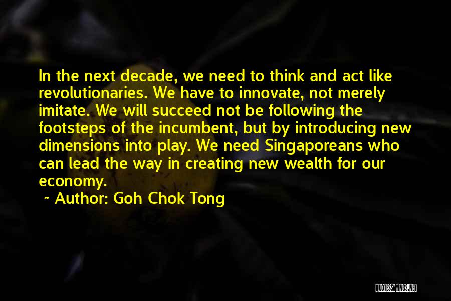 Following In Footsteps Quotes By Goh Chok Tong