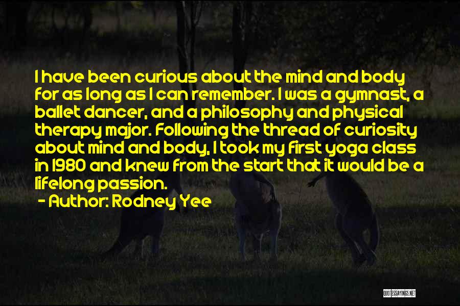 Following Passion Quotes By Rodney Yee