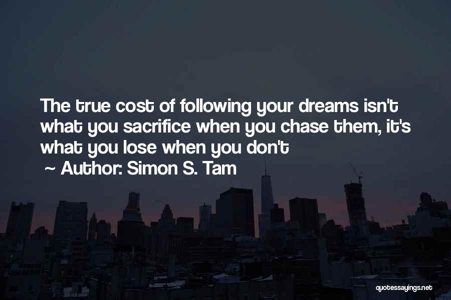 Following Passion Quotes By Simon S. Tam