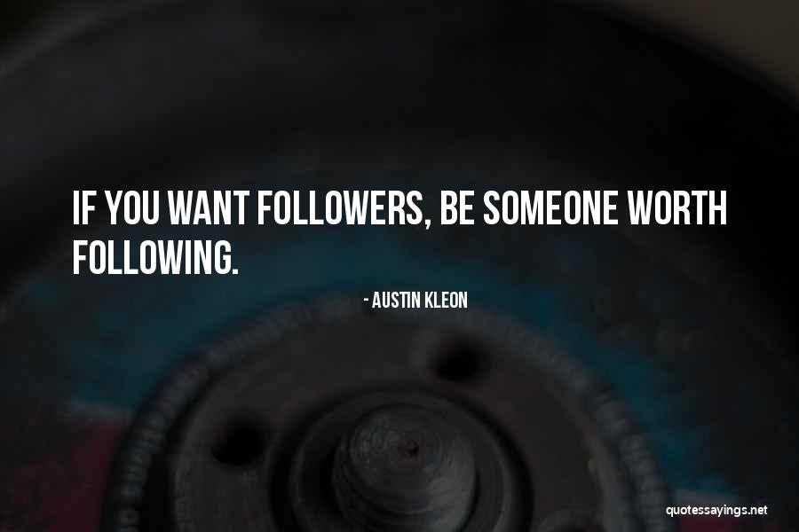 Following Someone Quotes By Austin Kleon Following Someone Quotes By Austin Kleon