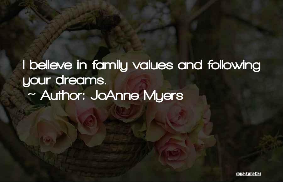Following Your Dreams Quotes By JoAnne Myers