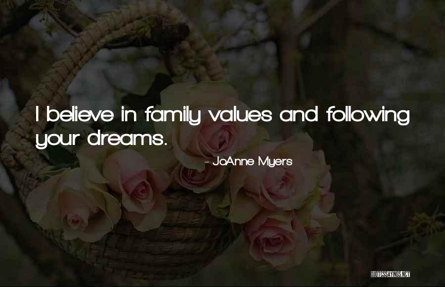 Following Your Dreams Quotes By JoAnne Myers