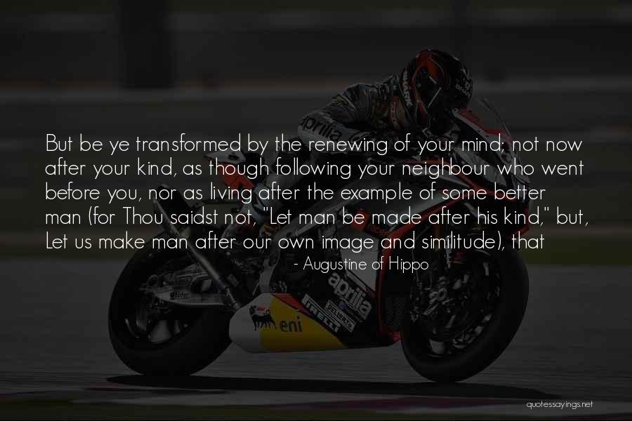 Following Your Example Quotes By Augustine Of Hippo Following Your Example Quotes By Augustine Of Hippo