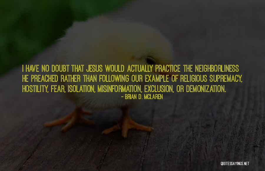 Following Your Example Quotes By Brian D. McLaren Following Your Example Quotes By Brian D. McLaren