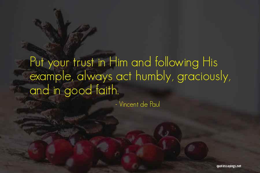 Following Your Example Quotes By Vincent De Paul Following Your Example Quotes By Vincent De Paul