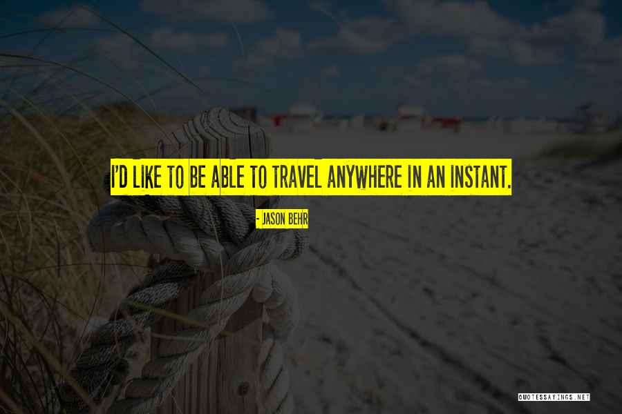 Following Your Heart And Taking Risks Quotes By Jason Behr Following Your Heart And Taking Risks Quotes By Jason Behr