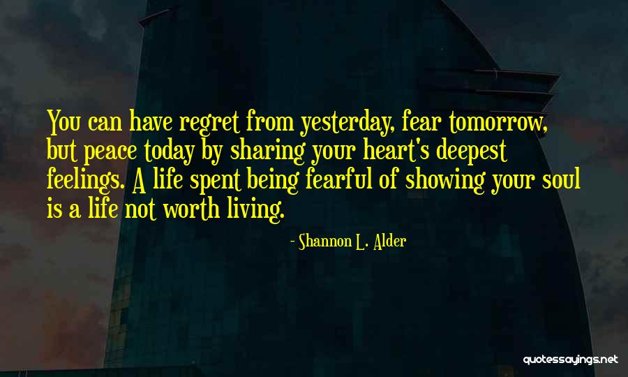 Following Your Heart Not Your Mind Quotes By Shannon L. Alder Following Your Heart Not Your Mind Quotes By Shannon L. Alder