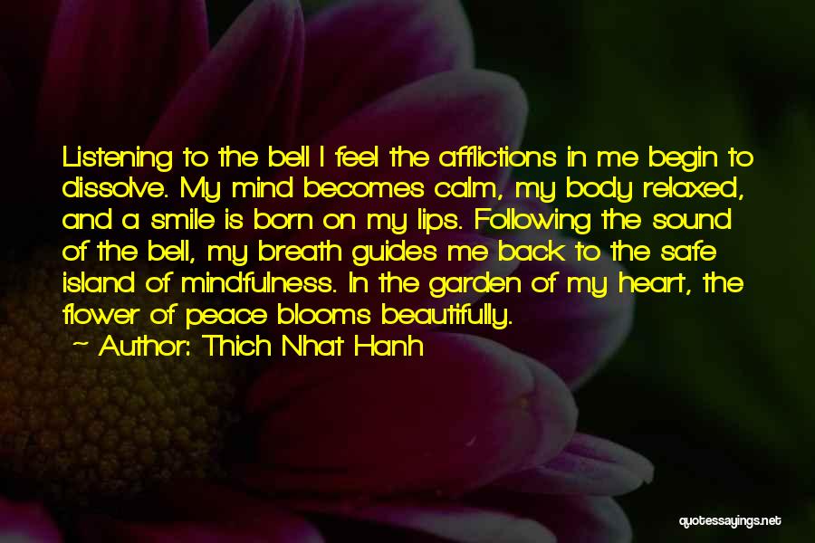 Following Your Heart Or Mind Quotes By Thich Nhat Hanh