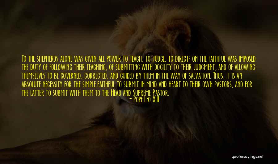 Following Your Heart Or Your Head Quotes By Pope Leo XIII Following Your Heart Or Your Head Quotes By Pope Leo XIII