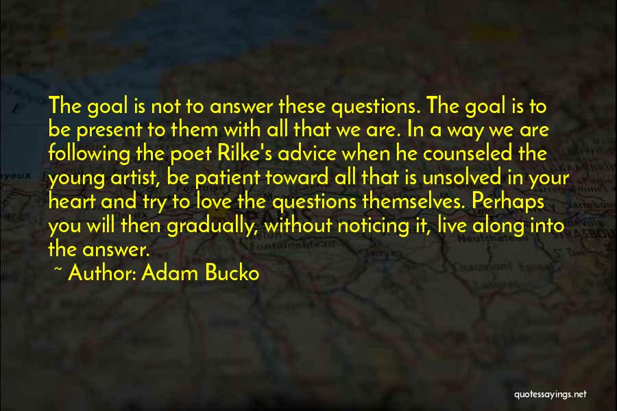 Following Your Heart Quotes By Adam Bucko