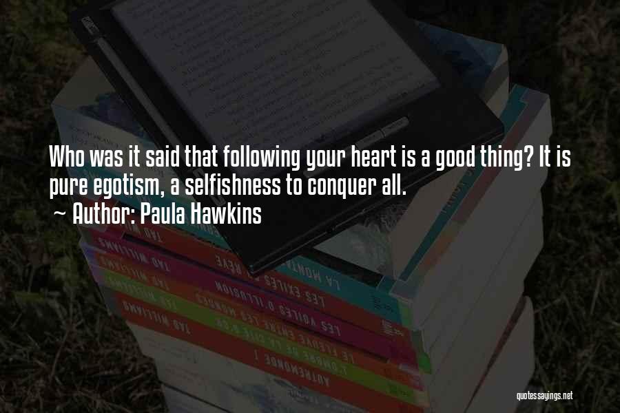 Following Your Heart Quotes By Paula Hawkins