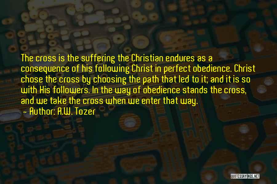 Following Your Own Path Quotes By A.W. Tozer