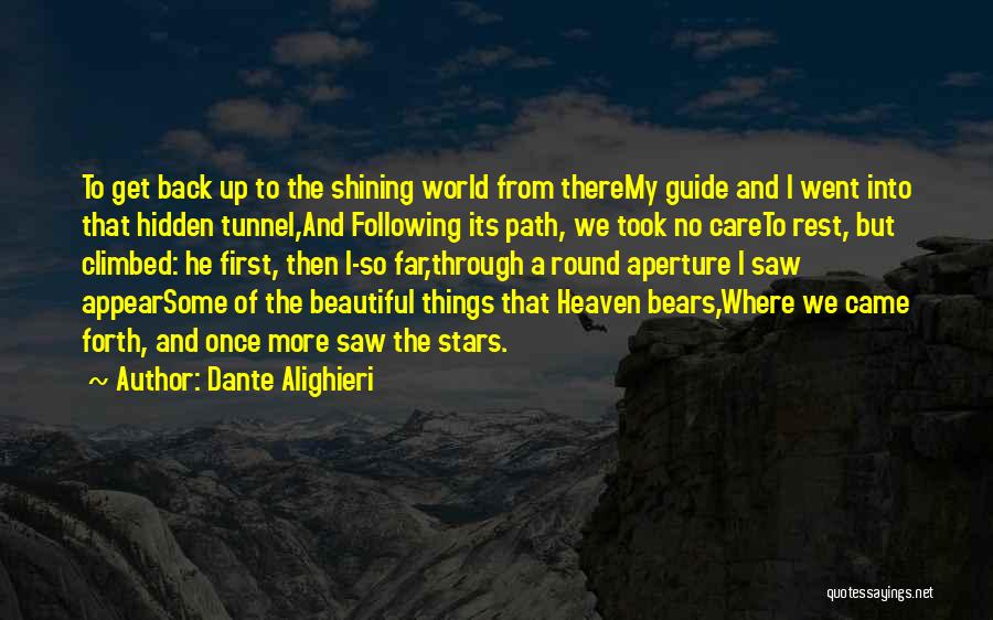 Following Your Own Path Quotes By Dante Alighieri