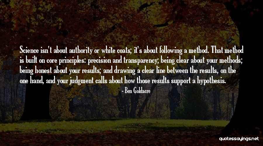 Following Your Principles Quotes By Ben Goldacre Following Your Principles Quotes By Ben Goldacre