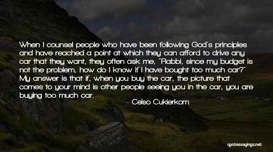 Following Your Principles Quotes By Celso Cukierkorn Following Your Principles Quotes By Celso Cukierkorn