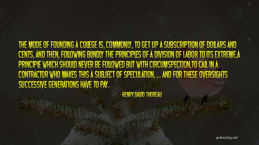 Following Your Principles Quotes By Henry David Thoreau Following Your Principles Quotes By Henry David Thoreau