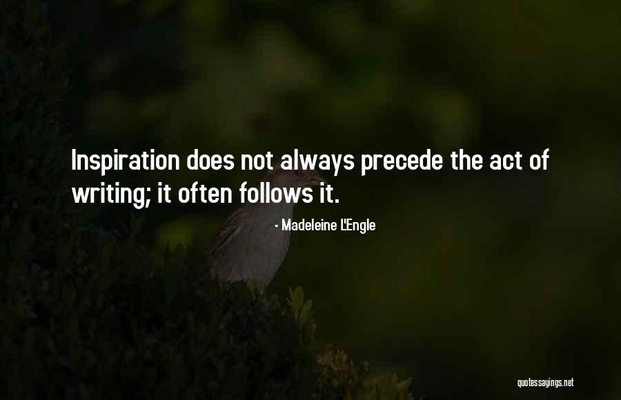 Follows Quotes By Madeleine L'Engle Follows Quotes By Madeleine L'Engle