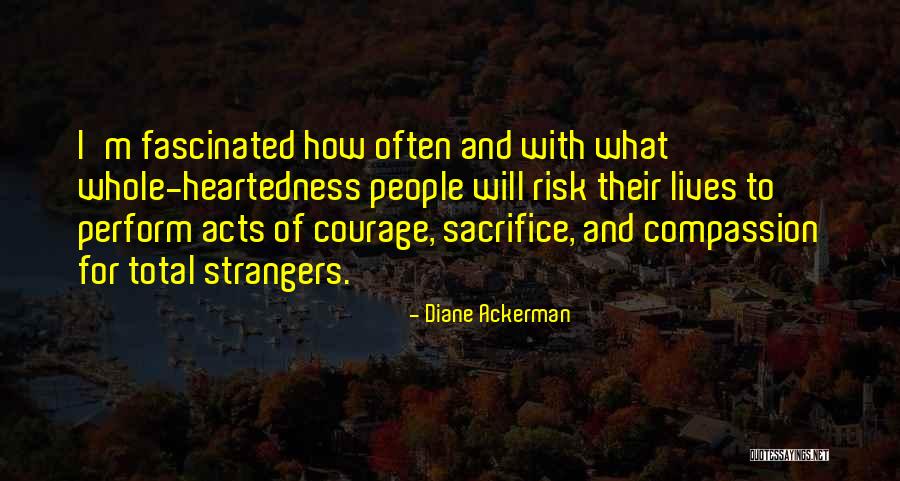 Followwill Obituary Quotes By Diane Ackerman Followwill Obituary Quotes By Diane Ackerman