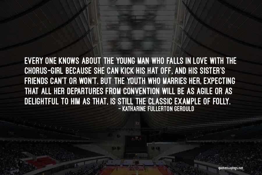 Folly Of Youth Quotes By Katharine Fullerton Gerould