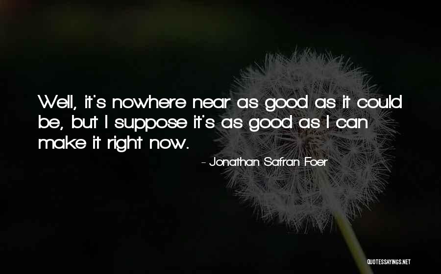 Follys Restaurant Quotes By Jonathan Safran Foer Follys Restaurant Quotes By Jonathan Safran Foer