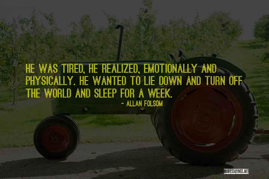 Folsom Quotes By Allan Folsom