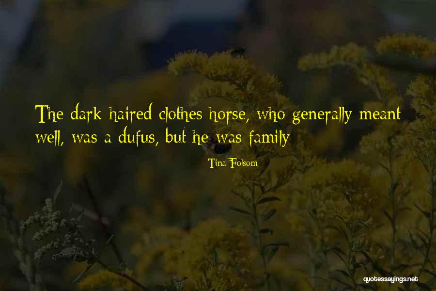 Folsom Quotes By Tina Folsom