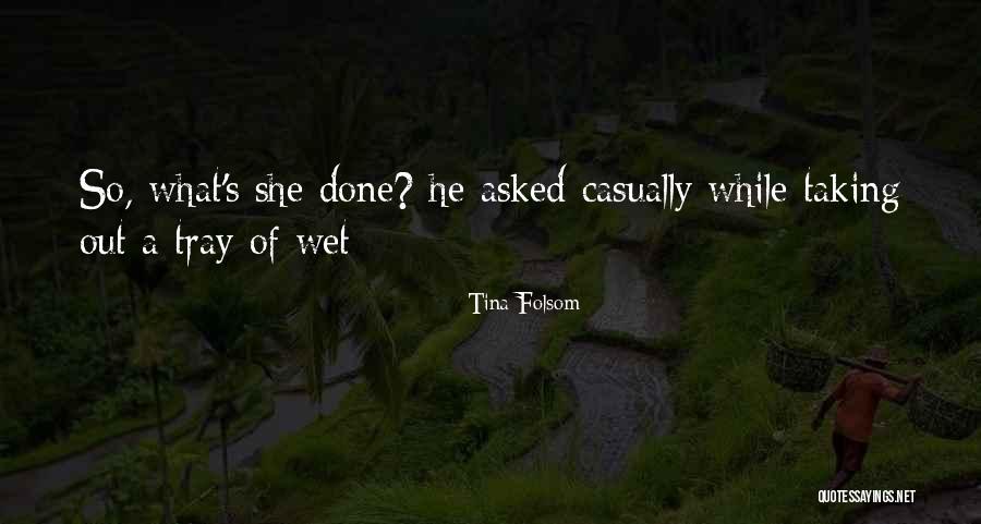 Folsom Quotes By Tina Folsom