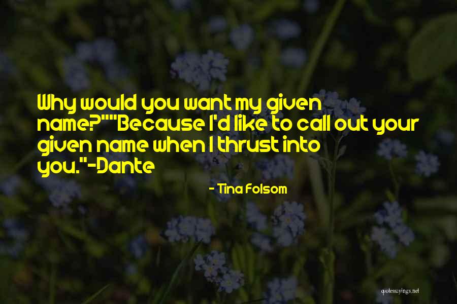 Folsom Quotes By Tina Folsom