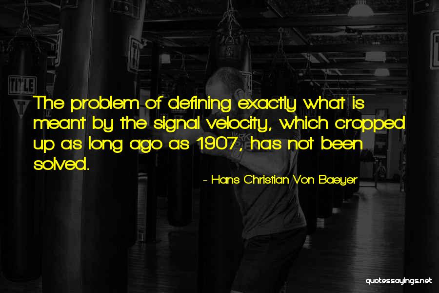 Folytatni Valamit Quotes By Hans Christian Von Baeyer Folytatni Valamit Quotes By Hans Christian Von Baeyer