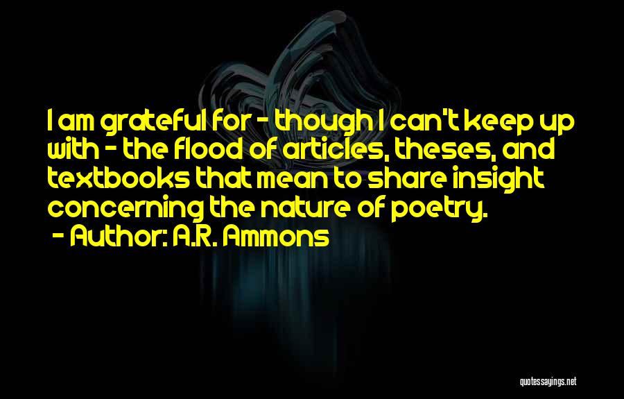 Fominaya Uae Quotes By A.R. Ammons