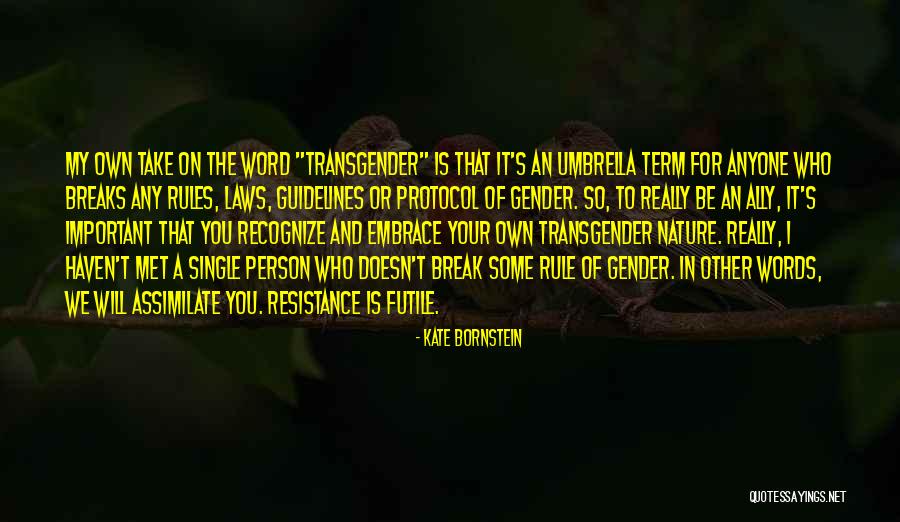 Fonctionnaire Municipal Quotes By Kate Bornstein Fonctionnaire Municipal Quotes By Kate Bornstein